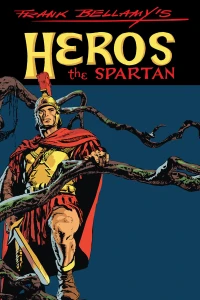 Frank Bellamy's Heros the Spartan The Complete Adventures