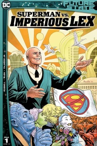 Future State: Superman vs. Imperious Lex