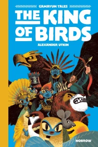 Vol. 1: The King of Birds