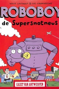 Roboboy: De supersnotneus