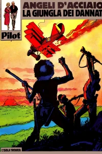 Angeli d'acciaio: La giungla dei dannati