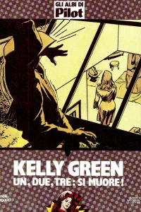 Kelly Green: Un, due, tre: Si muore!