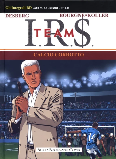 Cover of I.R.$. Team 1: Calcio corrotto
