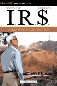 I.R.$. 6: Hollywood connection