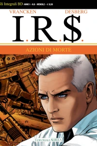 I.R.$. 8: Azioni di morte