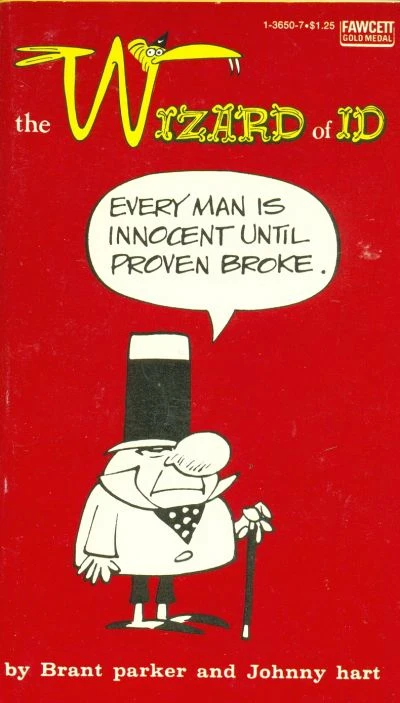Cover of The Wizard of Id: Every Man Is Innocent Until Proven Broke