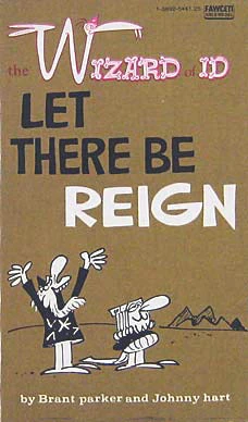 Cover of The Wizard of Id: Let There be Reign