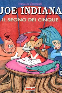 Joe Indiana : Il segno dei cinque