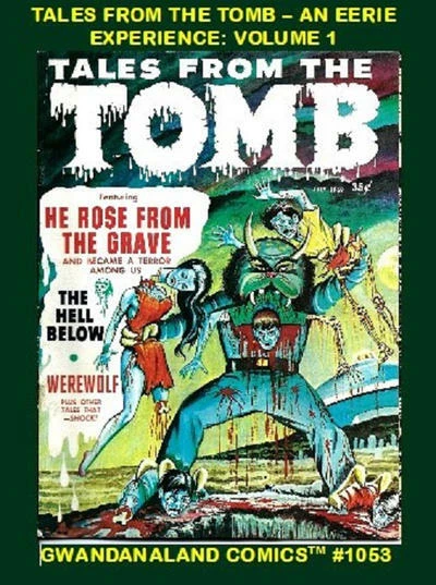 Cover of Tales from the Tomb - An Eerie Experience: Volume 1