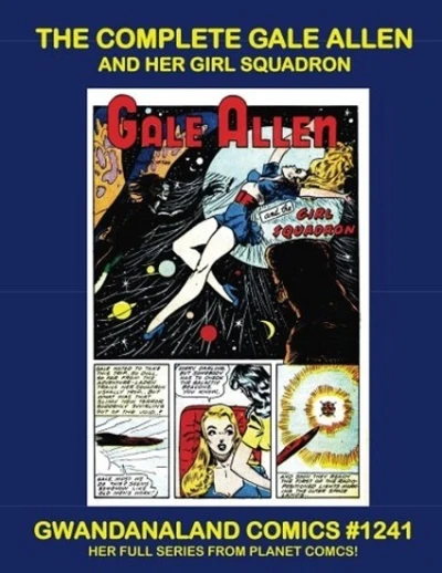 Cover of The Complete Gale Allen and Her Girl Squadron