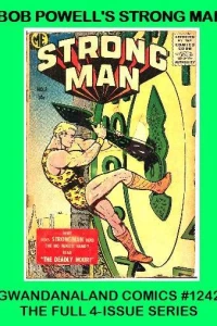 Bob Powell's Strong Man