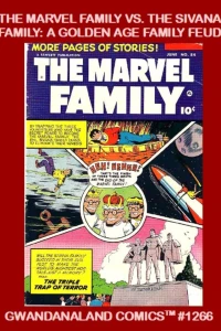 The Marvel Family Vs. The Sivana Family: A Golden Age Family Feud
