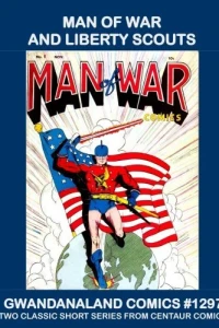 Man of War and Liberty Scouts