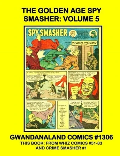 Cover of The Golden Age Spy Smasher: Volume 5