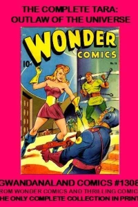 The Complete Tara: Outlaw of the Universe