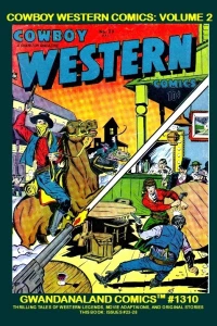 Cowboy Western Comics: Volume 2