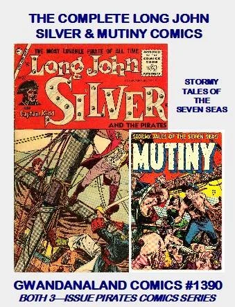 Cover of The Complete Long John Silver & Mutiny Comics
