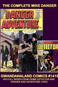 The Complete Mike Danger