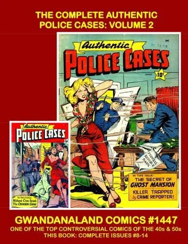 Cover of The Complete Authentic Police Cases: Volume 2
