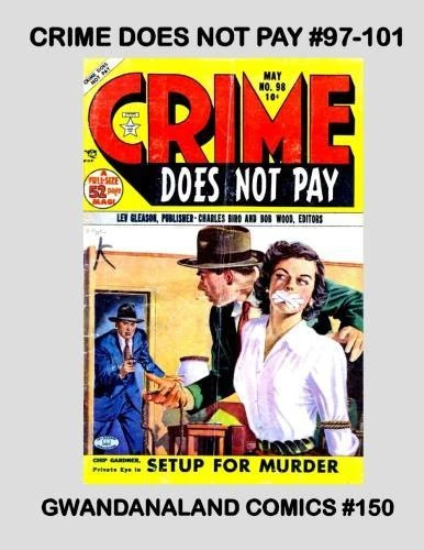 Cover of Crime Does Not Pay #97-101