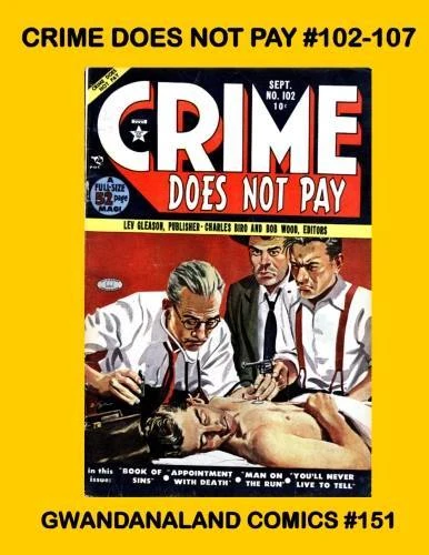 Cover of Crime Does Not Pay #102-107