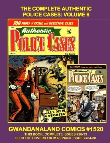 Cover of The Complete Authentic Police Cases: Volume 6