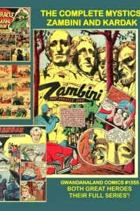 The Complete Mystics: Zambini and Kardak