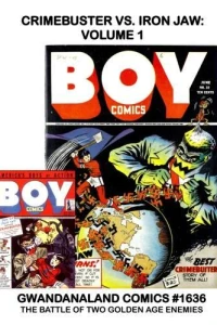 Crimebuster Vs. Iron Jaw: Volume 1