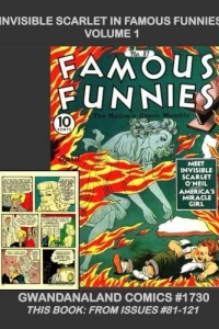 Invisible Scarlet in Famous Funnies: Volume 1