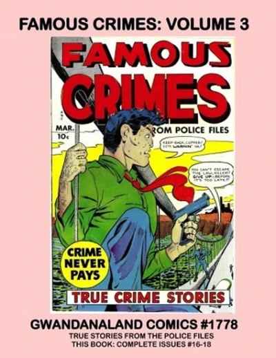 Cover of Famous Crimes: Volume 3