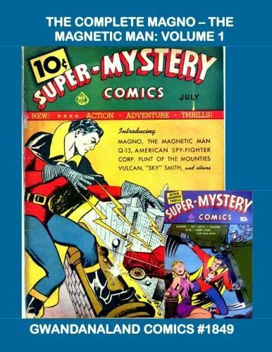 Cover of The Complete Magno - The Magnetic Man: Volume 1