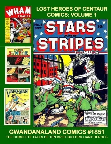 Cover of Lost Heroes of Centaur Comics: Volume 1