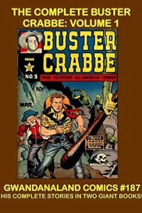 The Complete Buster Crabbe: Volume 1
