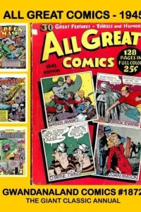 All Great Comics - 1945