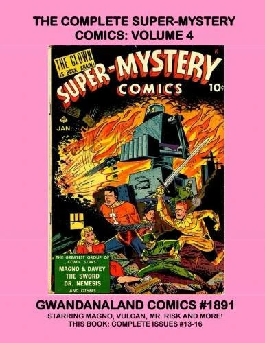 Cover of The Complete Super-Mystery Comics: Volume 4