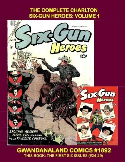 Cover of The Complete Charlton Six-Gun Heroes: Volume 1