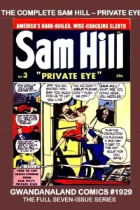 The Complete Sam Hill - Private Eye