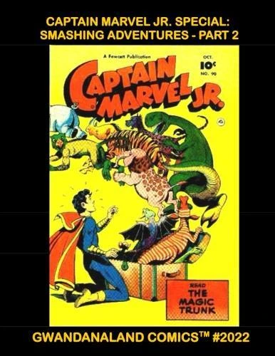 Cover of Captain Marvel Jr. Special: Smashing Adventures - Part 2