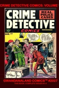 Crime Detective Comics: Volume 1