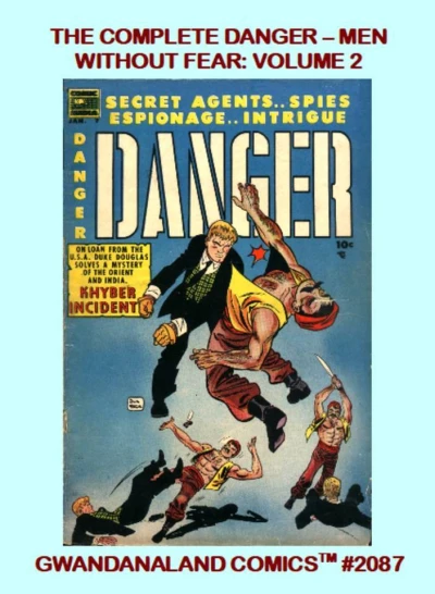 Cover of The Complete Danger - Men Without Fear: Volume 2