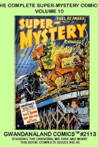 The Complete Super-Mystery Comics: Volume 10
