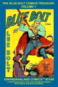 The Blue Bolt Comics Treasury: Volume 1