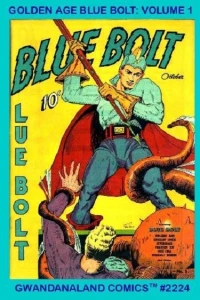 Golden Age Blue Bolt: Volume 1