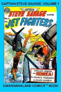 Captain Steve Savage: Volume 1