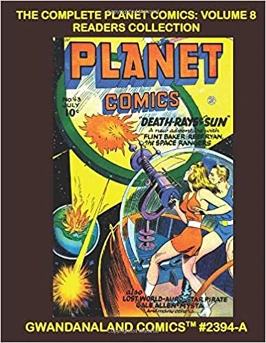 Cover of The Complete Planet Comics: Volume 8 Readers Collection