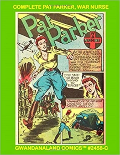 Cover of Complete Pat Parker, War Nurse