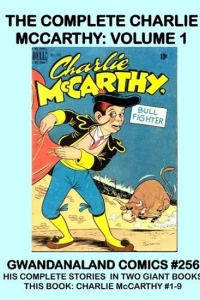 The Complete Charlie McCarthy: Volume 1