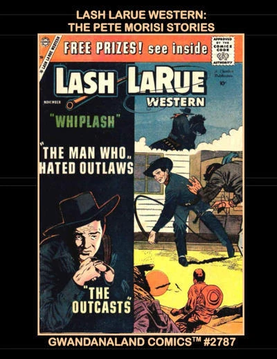 Cover of Lash LaRue: The Pete Morisi Stories