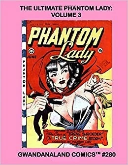 Cover of The Ultimate Phantom Lady Volume 3