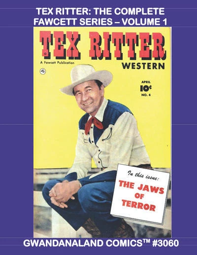 Cover of Tex Ritter - The Complete Fawcett Series: Volume 1
